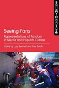 Seeing Fans: Representations of Fandom in Media and Popular Culture by Matt Hills
