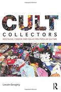 Cult Collectors by Lincoln Geraghty