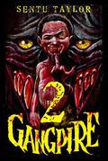 GANGPIRE II (Gangpire Trilogy #2) by Sentu Taylor