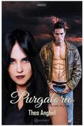 Purgatorio (Am murit, din fericire #4) by Theo Anghel