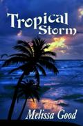 Tropical Storm by Melissa Good