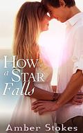 How a Star Falls by Amber Stokes
