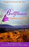 Bellflower (The Heart's Spring #0.5) by Amber Stokes