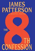 The 8th Confession by James Patterson, Maxine Paetro