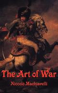 The Art of War by Niccolò Machiavelli