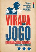 Game Change: Obama and the Clintons, McCain and Palin, and the Race of a Lifetime (Game Change #1) by Mark Halperin