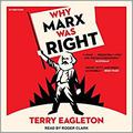 Why Marx Was Right by Roger Clark