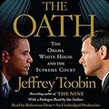 The Oath: The Obama White House and the Supreme Court by Robertson Dean