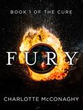 Fury: Book One of The Cure by Charlotte McConaghy