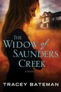The Widow of Saunders Creek by Tracey Bateman