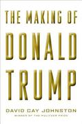 The Making of Donald Trump by Joe Barrett