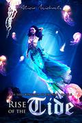 Rise of the Tide by Alicia Michaels