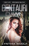Centauri Dawn (Centauri #1) by C.A. Woolf