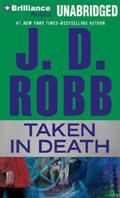 Taken in Death by J.D. Robb, Susan Ericksen