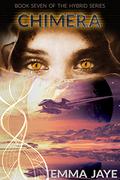 Chimera (Hybrid #7) by E. Jaye