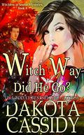 Witch Way Did He Go? (Witchless in Seattle #8) by Hollie Jackson