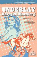 Underlay by Barry N. Malzberg