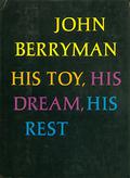 His Toy, His Dream, His Rest: 308 Dream Songs by John Berryman