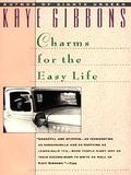 Charms for the Easy Life by Kaye Gibbons