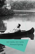 My Son, My Son by Howard Spring