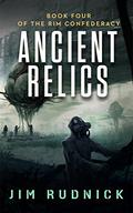 Ancient Relics (The Rim Confederacy #4) by Shawn Saavedra