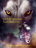 The NYC Werewolf: Tales, Book Two (A NYC Werewolf #2) by Bert Murray