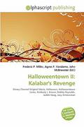 Halloweentown II: Kalabar's Revenge by Frederic P. Miller