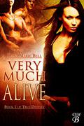 Very Much Alive by Dana Marie Bell