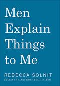 Men Explain Things to Me by Mary Beard