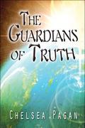 The Guardians of Truth by Chelsea Pagan
