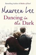Dancing in the Dark by Maureen Lee