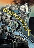 Woundabout by Ellis Rosen