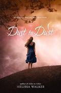 Dust to Dust (Ashes #2) by Melissa C. Walker