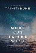 More of Us to the West  (The Adrift Series Book 1) by Trinity Dunn