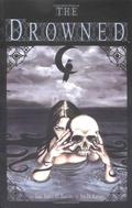 The Drowned: A Tale of Mystery and Horror by Jim Di Bartolo