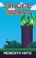 Smoke Signals by Meredith Katz