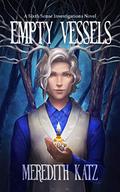 Empty Vessels (Sixth Sense Investigations #1) by Meredith Katz