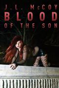 Blood of the Son (Skye Morrison #1) by J.L. McCoy