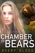 Chamber of Bears (The Dawn of Man #2) by Avery Kloss