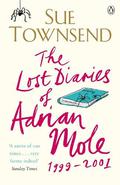 The Lost Diaries of Adrian Mole, 1999-2001 (Adrian Mole #7) by Sue Townsend