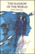 The Marrow of the World by Ruth Nichols