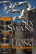 The Six Swans  (Coming Together: Neat) by Alessia Brio