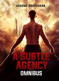 A Subtle Agency Omnibus (Metaframe War #1-3) by Graeme Rodaughan