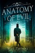 Anatomy of Evil by Will Thomas, Antony Ferguson