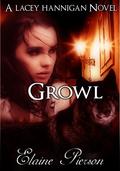 Growl (Lacey Hannigan Trilogy #1) by Elaine Pierson