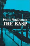 The Rasp (Colonel Gethryn #1) by Philip MacDonald