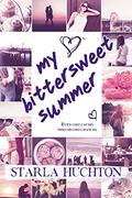 My Bittersweet Summer by Starla Huchton