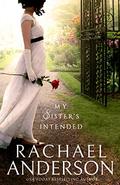 My Sister's Intended by Rachael Anderson