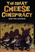 The Great Cheese Conspiracy by Jean Van Leeuwen