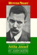 Winter Night: Selected Poems by Attila József by Attila József